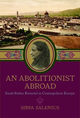 cover of An Abolitionist Abroad: Sarah Parker Remond in Cosmopolitan Europe