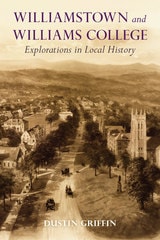 cover of Williamstown and Williams College: Explorations in Local History