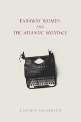 cover of Faraway Women and the "Atlantic Monthly"