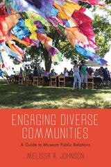 cover of Engaging Diverse Communities: A Guide to Museum Public Relations