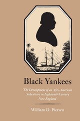 cover of Black Yankees: The Development of an Afro-American Subculture in Eighteenth-Century New England