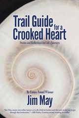 cover of Trail Guide for a Crooked Heart: Stories and Reflections for Life's Journey
