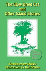 cover of The Blow Dried Cat: And Other Island Stories