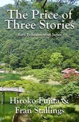 cover of The Price of Three Stories: Rare Folktales from Japan