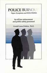 cover of Police Burnout: Signs, Symptoms and SOLUTIONS