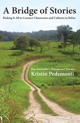 cover of A Bridge of Stories: Risking it All to Connect Classrooms and Culture