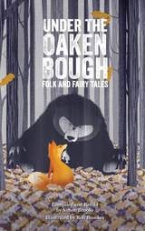 cover of Under the Oaken Bough: Folk and Fairy Tales