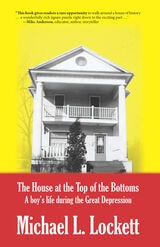 cover of The House at the Top of the Bottoms: A Depression-Era Story