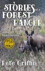 cover of Stories of a Forest Ranger: Tales of Life in the U.S. Forest Service