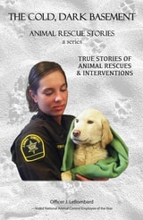 cover of The Cold Dark Basement: True Stories of Animal Rescues and Interventions