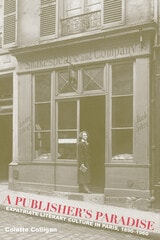 cover of A Publisher's Paradise: Expatriate Literary Culture in Paris, 1890-1960