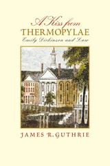 cover of A Kiss from Thermopylae: Emily Dickinson and Law