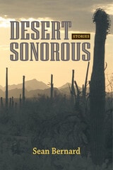 cover of Desert sonorous: Stories