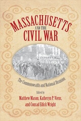 cover of Massachusetts and the Civil War: The Commonwealth and National Disunion