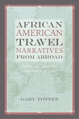 cover of African American Travel Narratives from Abroad: Mobility and Cultural Work in the Age of Jim Crow
