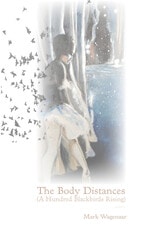 cover of The Body Distances (A Hundred Blackbirds Rising)