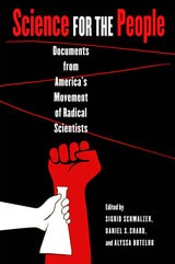 cover of Science for the People: Documents from America's Movement of Radical Scientists