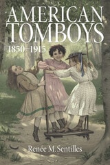 cover of American Tomboys, 1850-1915