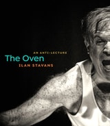 cover of The Oven: An Anti-Lecture