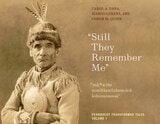 cover of "Still They Remember Me": Penobscot Transformer Tales, Volume 1