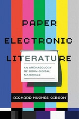 cover of Paper Electronic Literature: An Archaeology of Born-Digital Materials