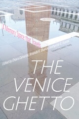 cover of The Venice Ghetto: A Memory Space that Travels