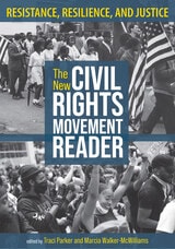 cover of The New Civil Rights Movement Reader: Resistance, Resilience, and Justice