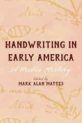 cover of Handwriting in Early America: A Media History