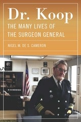 cover of Dr. Koop: The Many Lives of the Surgeon General