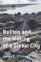 cover of Boston and the Making of a Global City