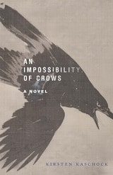 cover of An Impossibility of Crows: A Novel