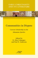cover of Communities in Dispute: Current Scholarship on the Johannine Epistles