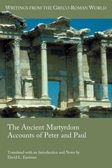cover of The Ancient Martyrdom Accounts of Peter and Paul
