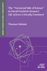 cover of The Nocturnal Side of Science in David Friedrich Strauss's Life of Jesus Critically Examined