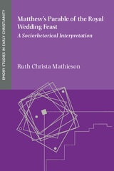 cover of Matthew’s Parable of the Royal Wedding Feast: A Sociorhetorical Interpretation