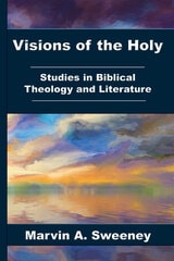 cover of Visions of the Holy: Studies in Biblical Theology and Literature