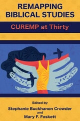 cover of Remapping Biblical Studies: CUREMP at Thirty