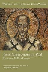 cover of John Chrysostom on Paul: Praises and Problem Passages