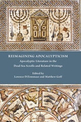 cover of Reimagining Apocalypticism: Apocalyptic Literature in the Dead Sea Scrolls and Related Writings
