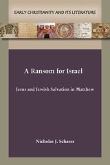 cover of A Ransom for Israel: Jesus and Jewish Salvation in Matthew