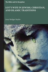 cover of Lot’s Wife in Jewish, Christian, and Islamic Traditions