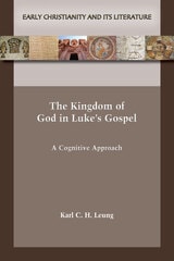 cover of The Kingdom of God in Luke’s Gospel: A Cognitive Approach