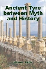 cover of Ancient Tyre between Myth and History