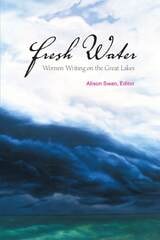cover of Fresh Water: Women Writing on the Great Lakes