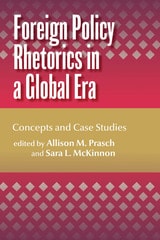 cover of Foreign Policy Rhetorics in a Global Era: Concepts and Case Studies