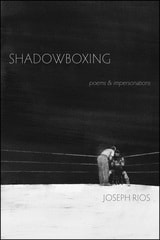 cover of Shadowboxing: poems & impersonations