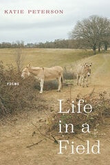 cover of Life in a Field: Poems