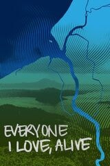 cover of Everyone I Love, Alive