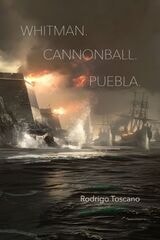 cover of WHITMAN. CANNONBALL. PUEBLA.