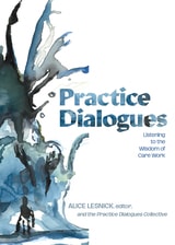 cover of Practice Dialogues: Listening to the Wisdom of Care Work